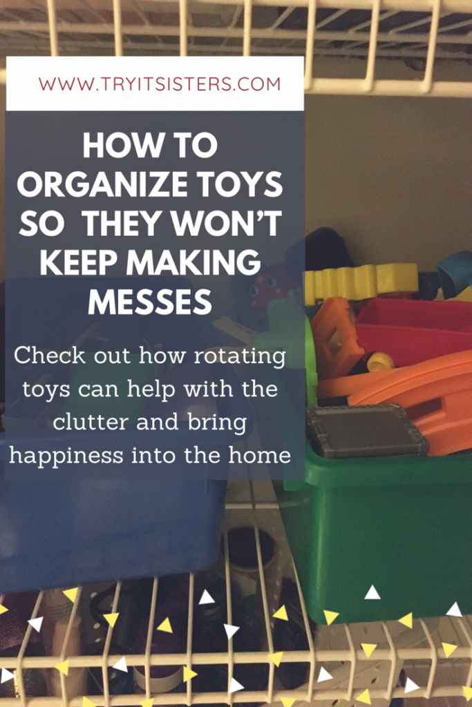 How to organize and rotate your children's toys to keep them happy and cut your cleaning in half!