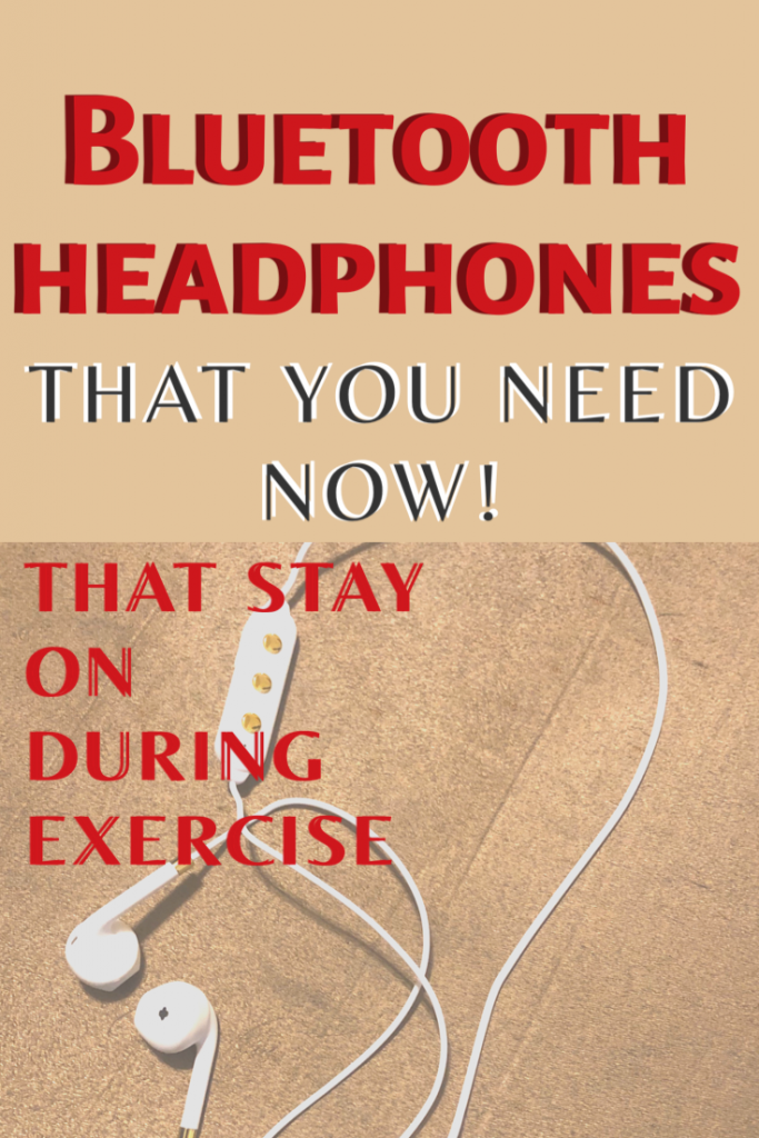 Keep the headphones in your ears while moving